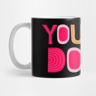 You Can Do It! Mug